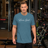 LOVE GOD Short-Sleeve Unisex T-Shirt