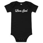 LOVE GOD Baby T-Shirt