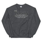 REASON Unisex Sweatshirt