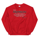 REASON Unisex Sweatshirt