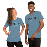 WORTHY Short-Sleeve Unisex T-Shirt