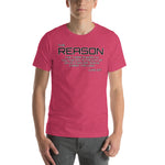 REASON Short-Sleeve Unisex T-Shirt