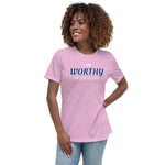 WORTHY Women's Relaxed T-Shirt